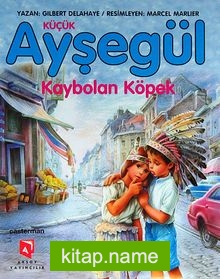 Küçük Ayşegül / Kaybolan Köpek