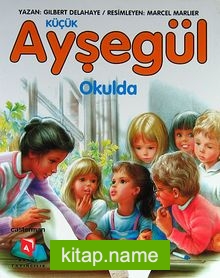 Küçük Ayşegül / Okulda