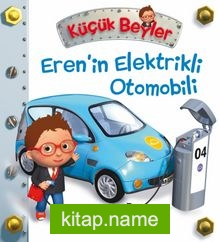 Küçük Beyler / Eren’in Elektirikli Otomobili