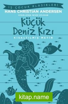 Küçük Deniz Kızı (Kısaltılmış Metin)