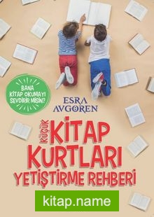 Küçük Kitap Kurtları Yetiştirme Rehberi