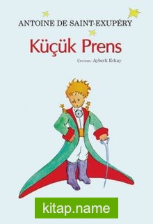 Küçük Prens (Yazarın Kendi Suluboya Resimleriyle)