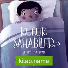 Küçük Sahabiler 3:  Zeyd’in Uyku Duası