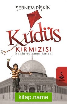 Kudüs Kırmızısı Kanla Sulanan Kutsal