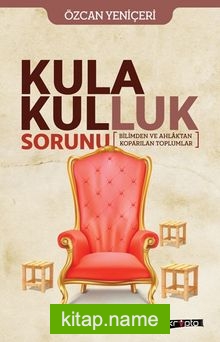 Kula Kulluk Sorunu