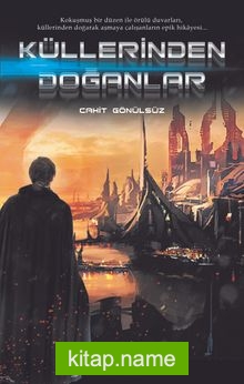 Küllerinden Doğanlar