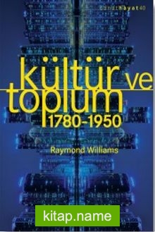 Kültür ve Toplum (1780-1950)