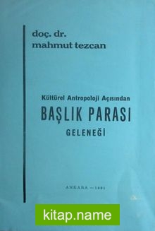 Kültürel Antropoloji Açısından Başlık Parası Geleneği (2-F-28)