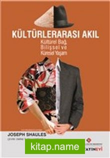 Kültürlerarası Akıl  Kültürel Bağ Bilişsel ve Küresel Yaşam