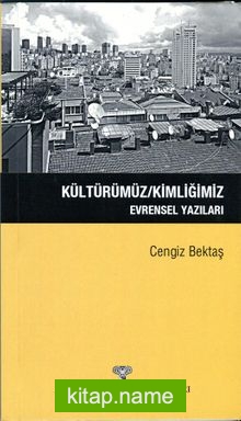 Kültürümüz / Kimliğimiz Evrensel Yazıları