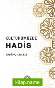 Kültürümüzde Hadis