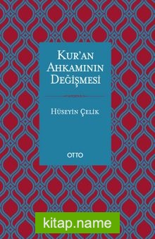 Kur’an Ahkamının Değişmesi