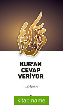 Kur’an Cevap Veriyor