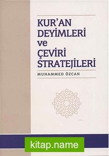 Kur’an Deyimleri ve Çeviri Stratejileri