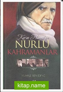 Kuran Hizmetkarı Nurlu Kahramanlar