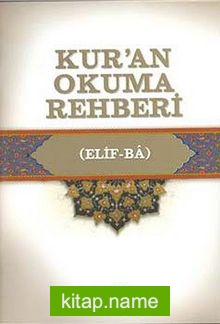 Kur’an Okuma Rehberi (Elif-Ba)