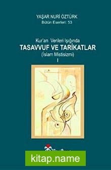 Kur’an Verileri Işığında Tasavvuf ve Tarikatlar (2 Cilt)