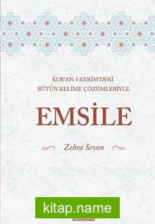 Kur’an-ı Kerim’deki Bütün Kelime Çözümleriyle Emsile