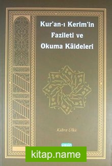 Kur’an-ı Kerim’in Fazileti ve Okuma Kaideleri