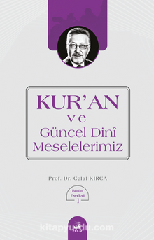 Kur’an ve Güncel Dini Meselelerimiz