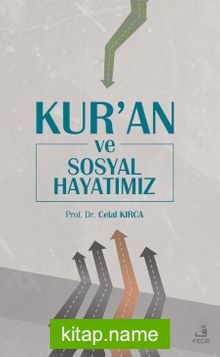 Kur’an ve Sosyal Hayatımız