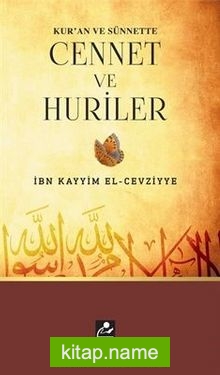 Kur’an ve Sünnette Cennet ve Huriler