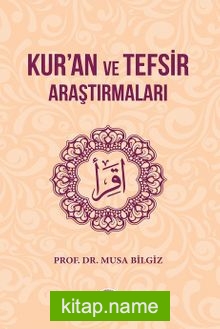 Kur’an ve Tefsir Araştırmaları