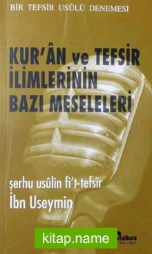 Kur’an ve Tefsir İlimlerinin Bazı Meseleleri