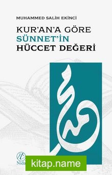 Kur’an’a Göre Sünnet’in Hüccet Değeri