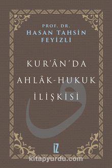 Kur’an’da Ahlak-Hukuk İlişkisi