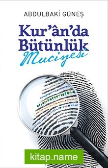 Kur’an’da Bütünlük Mucizesi