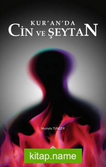 Kur’an’da Cin ve Şeytan