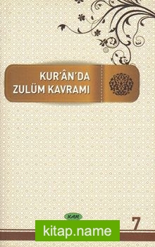 Kur’an’da Dört Kavram 7. Cilt Zulüm