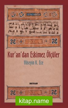 Kur’an’dan Eskimez Ölçüler