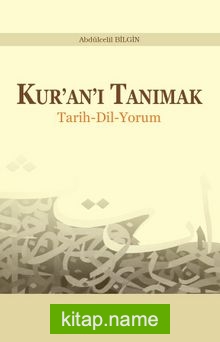 Kur’an’ı Tanımak Tarih-Dil-Yorum