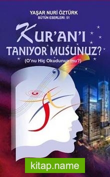 Kur’an’ı Tanıyor Musunuz?