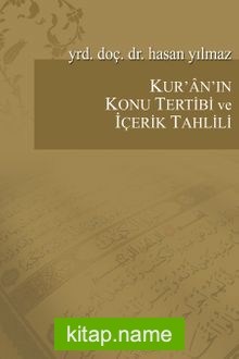 Kur’an’ın Konu Tertibi ve İçerik Tahlili