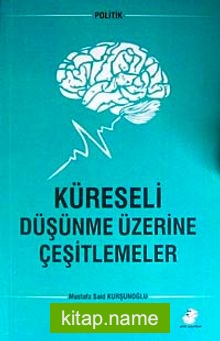 Küreseli Düşünme Üzerine Çeşitlemeler