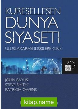 Küreselleşen Dünya Siyaseti Uluslararası İlişkilere Giriş