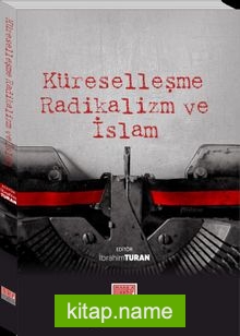 Küreselleşme Radikalizm ve İslam