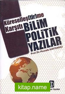 Küreselleştirme Karşıtı Bilim Politik Yazılar