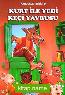 Kurt ile Yedi Keçi Yavrusu / Kardeşler Dizisi 11