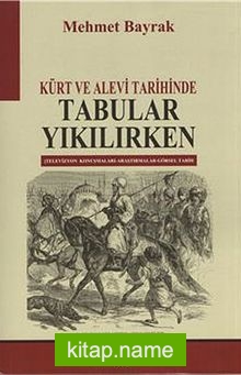 Kürt ve Alevi Tarihinde Tabular Yıkılırken