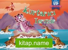 Kurtarıcı Teruzor / Hareketli Kitaplar