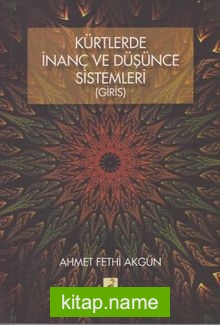 Kürtlerde İnanç ve Düşünce Sistemleri (Giriş)