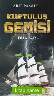 Kurtuluş Gemisi (Dua-217) Dualar