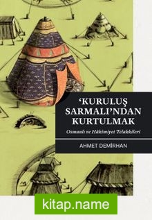 Kuruluş Sarmalı’ndan Kurtulmak  Osmanlı ve Hakimiyet Telakkileri