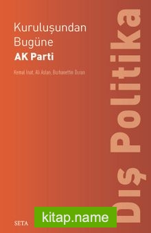 Kuruluşundan Bugüne AK Parti: Dış Politika