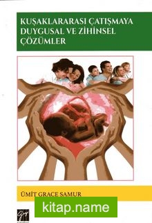 Kuşaklararası Çatışmaya Duygusal ve Zihinsel Çözümler