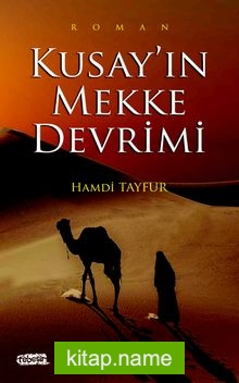 Kusay’ın Mekke Devrimi